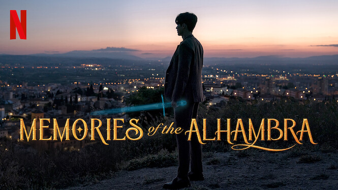 memories of the alhambra netflix